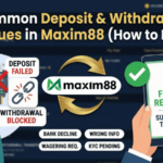 Common Deposit & Withdrawal Issues in Maxim88 (How to Fix)